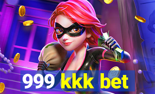 999 kkk bet